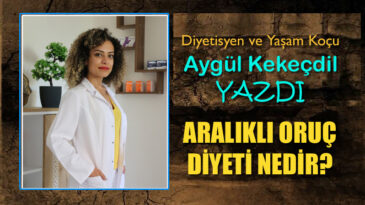 ARALIKLI ORUÇ DİYETİ NEDİR?